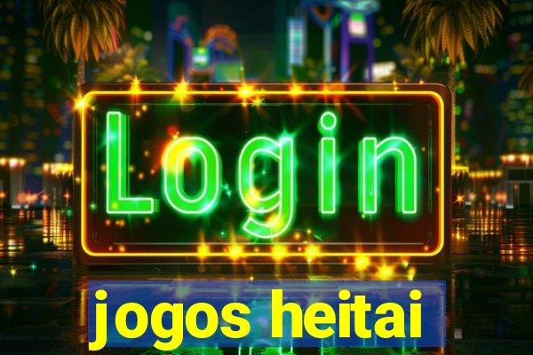 jogos heitai